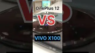 🎉 OnePlus 12-🆚- VIVO X100-5G 📸 Camera testing review👌