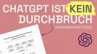 ChatGPT / GPT-4 ist kein wissenschaftlicher Durchbruch