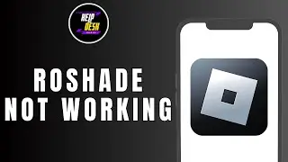 How to Fix Roshade Not working