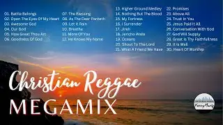 Christian Reggae MEGAMIX! – KennyMuziq - 2024!