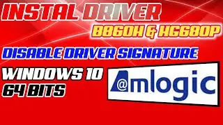 How to Install B860h Stb Driver on Windows 10 64 Bits || Disable Driver Signature