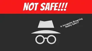 How Secure is Incognito Mode? Is it Really Safe??