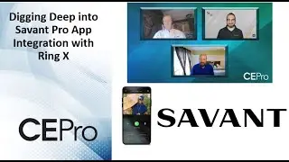 Digging Deep into Savant Pro App Integration with Ring X