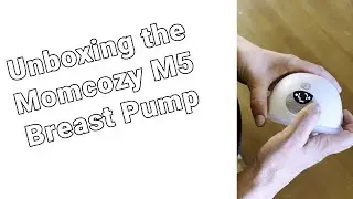 Let's unbox the Momcozy M5 hands free Breast Pump