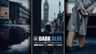 How to edit DARK BLUE presets tutorial ( LIGHTROOM DARK BLUE PRESETS ) Free DOWNLOAD