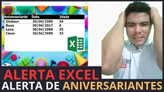 Alerta de Aniversariantes no Excel, Como Criar Planilha para Alerta de Aniversariantes do Dia