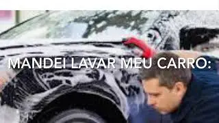 Mandei lavar o carro em inglês
