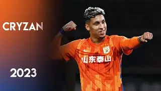 Cryzan 2023 ► Goals, Skills & Assists ● Shandong Taishan ● Chinese Super League ● CSL