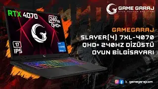 GameGaraj | Slayer[4] 7XL-4070 QHD+ 240Hz | Dizüstü Bilgisayarı