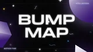 Bump Map Effect in Apple Motion