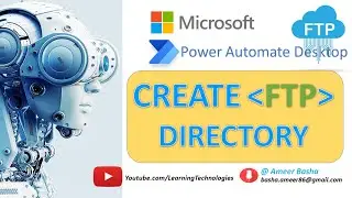 Power Automate Desktop : 116 || Create FTP Directory  || FTP Automation