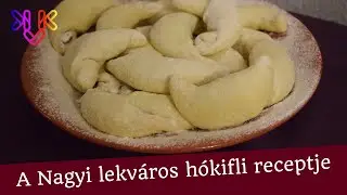 Klasszikus omlós hókifli recept lekváros töltelékkel | Szeretett nagymamám hókifli receptje