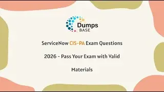 ServiceNow CIS-PA Exam Questions 2026 - Pass Your Exam with Valid Materials
