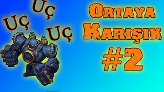 Uç Uç Uç / Ortaya Karışık #2