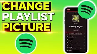 How To Change Spotify Playlist Picture