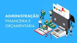 Administração Financeira e Orçamentária - Aula 1.1