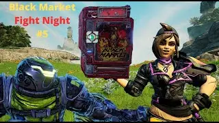 Black Market Fight Night #5 | Borderlands 3 | [ #BMFN ]