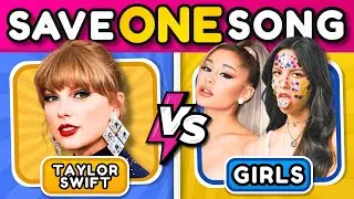 TAYLOR SWIFT vs GIRLS: Save One Song 🎤🎵 | Music Quiz