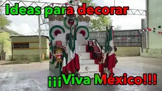 Altar patrio Día de la independencia 15 de Septiembre. Ideas para decorar