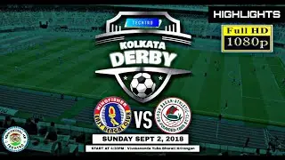 East Bengal FC 2-2 Mohun Bagan || FULL MATCH EXTENDED HIGHLIGHTS || CFL 2018 in 1080p HD