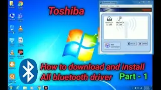 How to download and install all Bluetooth driver \\  how to download Toshiba Bluetooth // Part-1