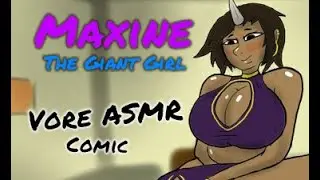 Maxine the Giant Girl (Vore ASMR Comic) (18+)