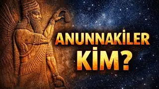 ANUNNAKİ EFSANESİ ''ANTİK ASTRONOT TEORİSİ''