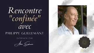 Rencontre confinée avec Philippe Guillemant
