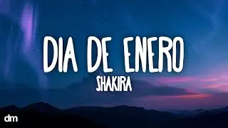 Shakira - Día De Enero (Letra)