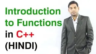 Introduction to Functions in C++ (HINDI)