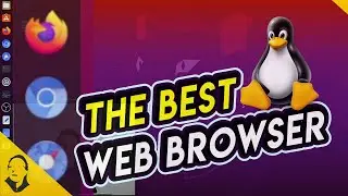 ✨🐧 The BEST Web Browser on Linux 2020 / Firefox / Chrome / Web Epiphany / Ubuntu 20.04 Wayland