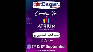 QistBazaar ahrah hain 7th aur 8th September ko Aatrium Mall mein.