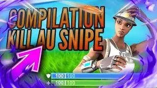 COMPILATION DE KILL AU SNIPE !!!!