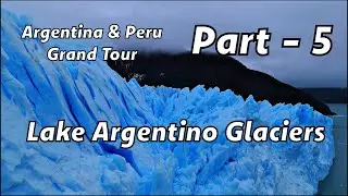 Spegazzini- Argentina highest Glacier!