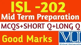 ISL - 202  | MID TERM EXAM PREPARATION| ISL 202  Preparation 2023 | Vu Exams 2023