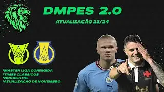 PATCH DMPES 2.0 BRASILEIRÃO SÉRIE A E B - ATUALIZAÇÃO 23/24 | PES 2017