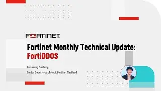 Fortinet Monthly Technical Update and Demo - FortiDDoS