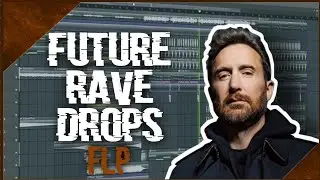 Future Rave Drops FLP (+ Samples & Presets)