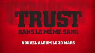 TRUST | EXTERMINATEUR | AUDIO 1MN