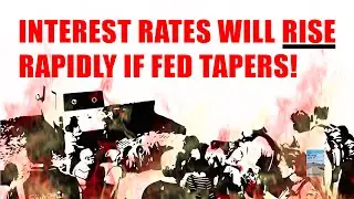 The #1 Reason Why the Fed Taper Will CRASH the Stock Market