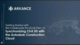 Getting Started with BIM Collaborate Pro (Civil) Part – 3 Synchronizing Civil 3D with ACC
