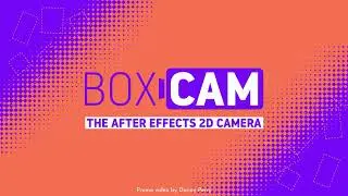Boxcam 2 - The After Effects 2D Camera (now free!!)