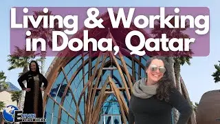 Living and Working in Doha, Qatar as an Expat | Expats Everywhere