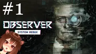 Observer System Redux - Прохождение #1