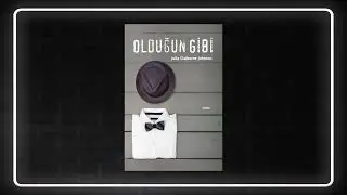 Olduğun Gibi- Julia Claiborne