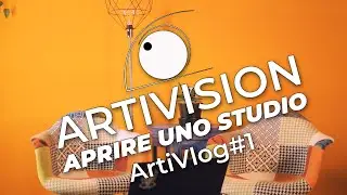 ArtiVlog #1 APRIRE UNO STUDIO DI PRODUZIONE FOTO VIDEO