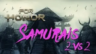 For Honor (Beta) 2 vs 2. I fight two scary looking samurais