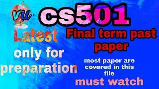 cs 501 latest final term past paper only for preparation 2021