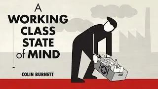 A Working Class State of Mind by Colin Burnett AUDIOBOOK (trailer)
