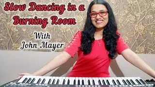 Slow Dancing in a Burning Room | John Mayer | Cover